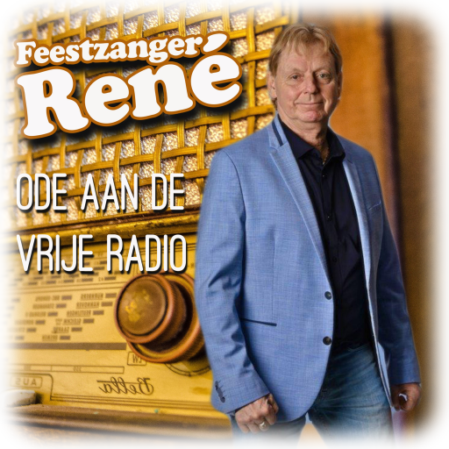 Feestzanger René - Ode aan de Vrije Radio