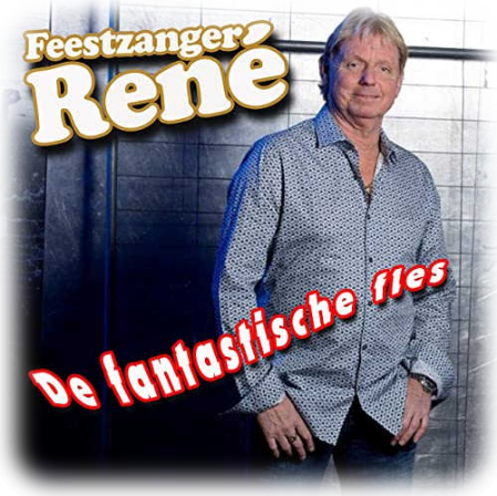 Feestzanger René - De Fantastische Fles